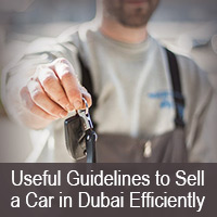 useful guidelines to sell a car in dubai efficiently