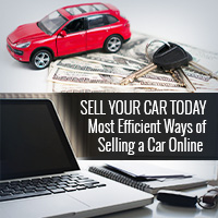 Sell Your Car Today – Most Efficient Ways of Selling a Car Online